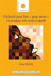 S'éclaircir pour faire peau neuve