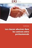 Les clauses abusives dans les contrats entre professionnels (Omn.Univ.Europ.) (French Edition) by 