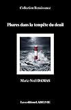 Phares dans la tempête du deuil (Collection Renaissance t. 1) (French Edition) by