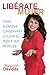 ¡Libérate mujer! (Take Back Your Power): Cómo alcanzar, conservar y utilizar el poder que mereces (How to Reclaim It, Keep It, and Use It to Get What You Deserve) (Atria Espanol)