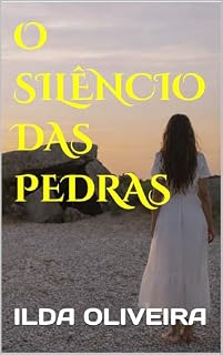 Livro O SILÊNCIO DAS PEDRAS