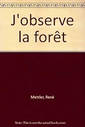 J'observe la forêt