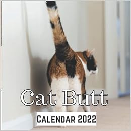Cat Christmas Memes 2022 Cat Butt Calendar 2022: 2022 Cat Butt White Elephant Gag Gift Calendar For  Office Yankee Swap Birthday Secret Santa Christmas: Amazon.co.uk:  Publishing, William Calendar: 9798491349685: Books