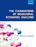The Foundations of Behavioral Economic Analysis