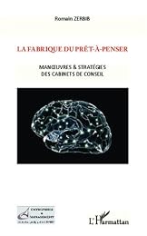 La  fabrique du prêt-à-penser