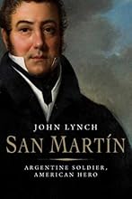 San Martin: Argentine Soldier, American Hero