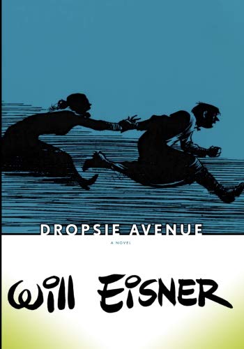 Dropsie Avenue by Will Eisner