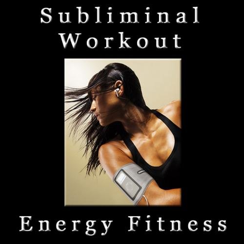 Hypnosis Electronica Workout Energy Fitness Subliminal