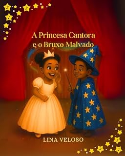 Livro A Princesa Cantora e o Bruxo Malvado