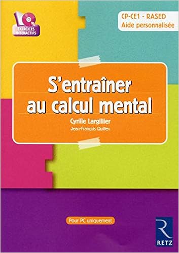 Amazon Com S Entrainer Au Calcul Mental Cd Rom Avec Logiciel D Entrainement Ateliers Retz French Edition Largillier Cyrille Quilfen Jean Francois Books
