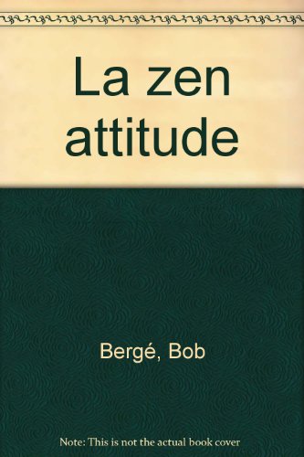 La  zen attitude