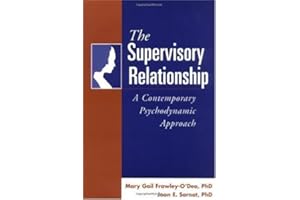 The Supervisory Relationship: A Contemporary Psychodynamic Approach