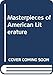 Masterpieces of American Literature (Masterpieces of ... Series) by 