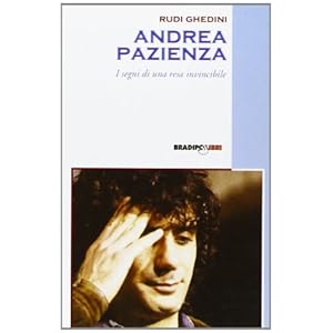 Andrea Pazienza. I segni di una resa invincibile