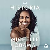 Mi historia [Becoming] by Michelle Obama, Jane Santos