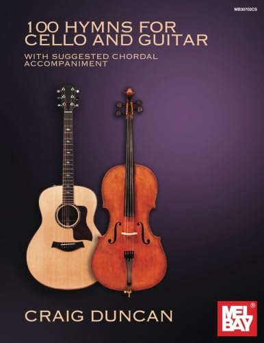 100 Hymns for Cello and Guitar: With Suggested Chordal Accompaniment