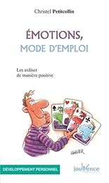 Émotions, mode d'emploi