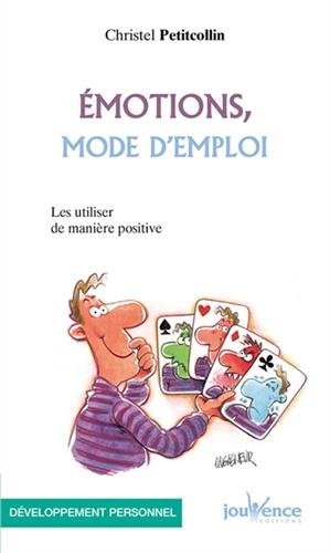 Émotions, mode d'emploi