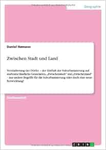 Zwischen Stadt Und Land German Edition Daniel Hamann