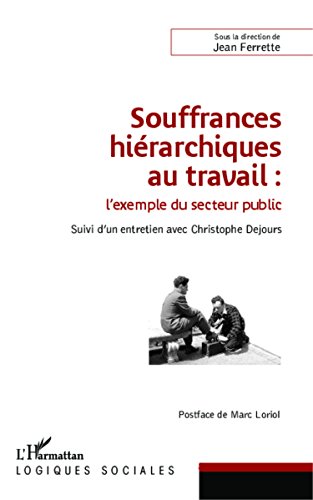 Souffrances hiérarchiques au travail