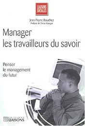 Manager les travailleurs du savoir