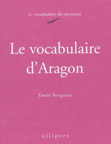 Le  vocabulaire d'Aragon