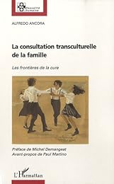 La  consultation transculturelle de la famille