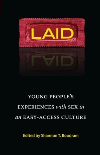 Laid: Young People's Experiences with Sex in an Easy-Access Culture