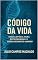 Livro Código da Vida : Enciclopédia para Reprogramar o Envelhecimento Humano (Quantum Paradigma: As Fronteiras do Infinito Livro 6)