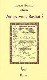 Aimez-vous Bastiat ?
