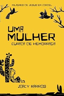 Livro Uma mulher curada de hemorragia