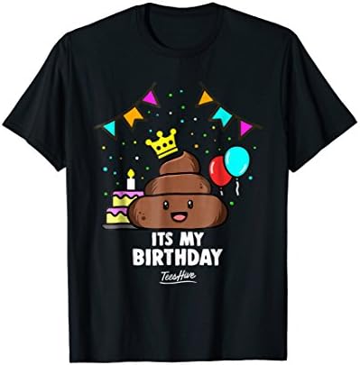 HiveTeesIts My Birthday Poop Mens Boys T-ShirtOEKO-TEX STANDARD 100