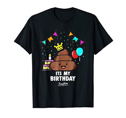 HiveTeesIts My Birthday Poop Mens Boys T-ShirtOEKO-TEX STANDARD 100