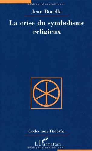 La  crise du symbolisme religieux