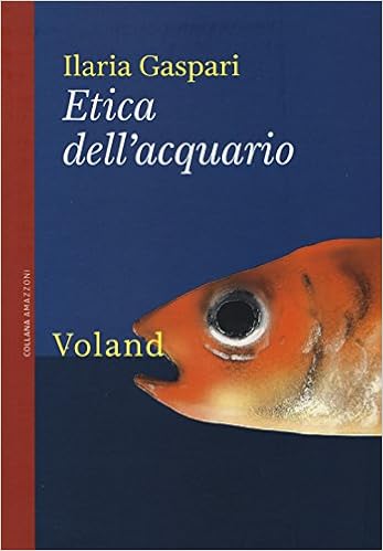 Ilaria Gaspari – Etica dell’acquario (2015)