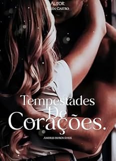 Livro Tempestades de Corações : Amores improváveis