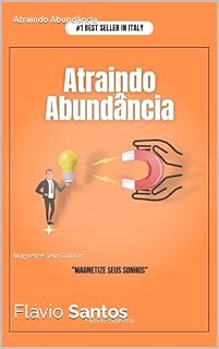 Livro Atraindo Abundância: Magnetize Seus Sonhos