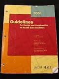 Guidelines for Design and Construction of Health Care Facilities, , 157165013X