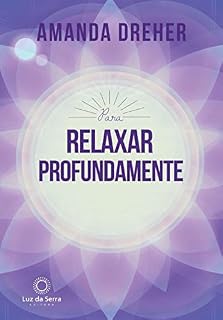 Livro Para Relaxar Profundamente