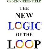 The New Logic of the Loop