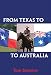 From Texas to Australia by Tom Stevens