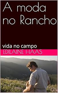 Livro A moda no Rancho: vida no campo