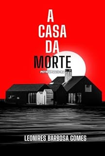 Livro A Casa Da Morte