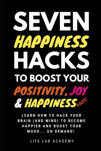 21 Days to Happiness: Increase Your Happiness, Productivity and