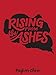 Rising from the Ashes by 