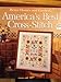 America's Best Cross-Stitch by
