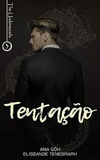 Livro Tentação (The Underwood's Livro 3)