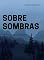 Livro Sobre Sombras: Uma viagem da depressão ao êxtase