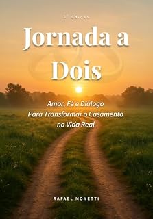 Livro Jornada a Dois: Amor, Fé e Diálogo Para Transformar o Casamento na Vida Real