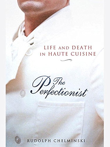Download The Perfectionist: Life and Death in Haute Cuisine (English Edition) PDF
